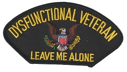Dysfunctional Veteran - Leave me alone hat patch
